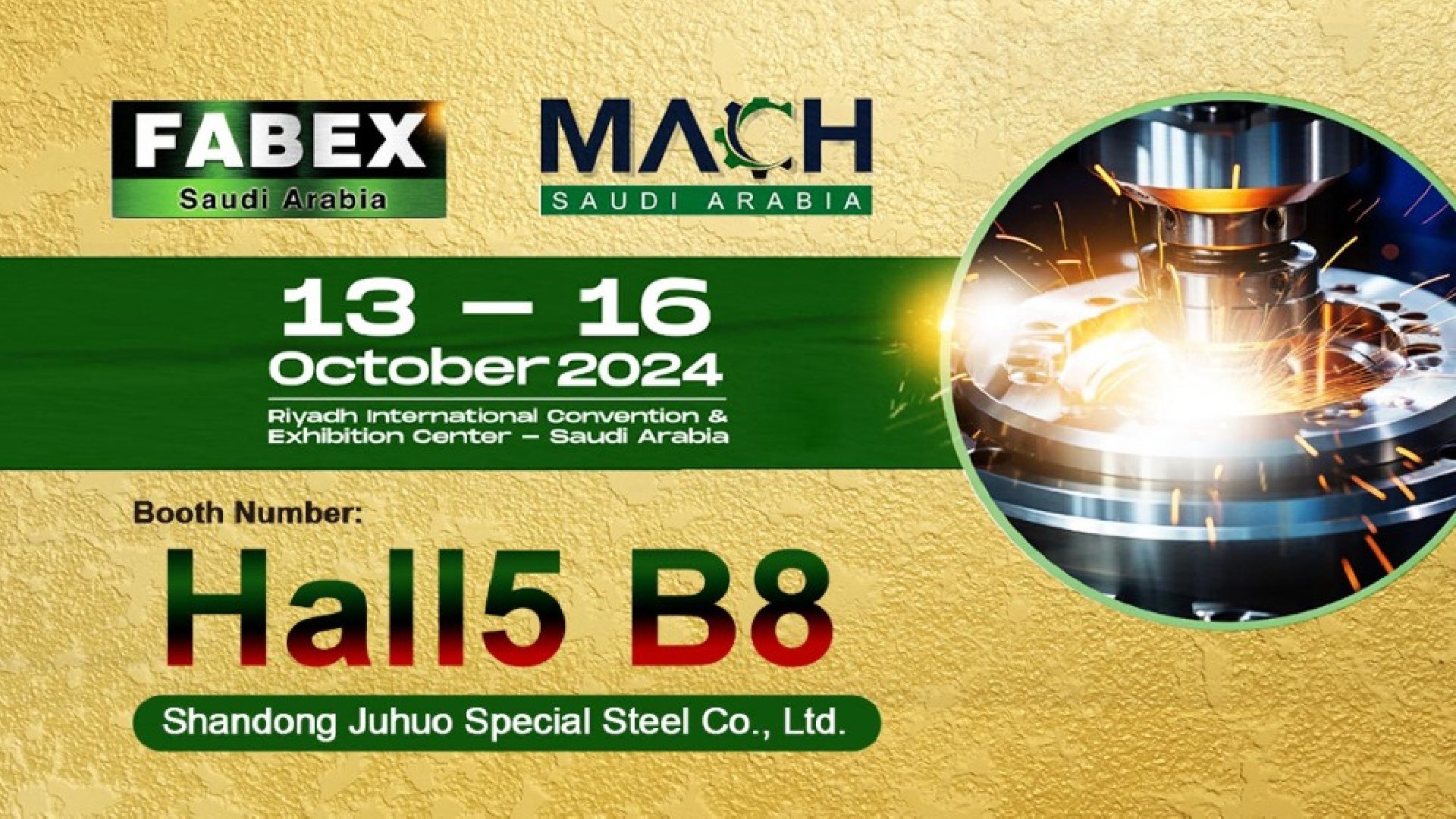 Juhuo Special Steel Co., Ltd. invites you to the exhibition:  Join Hands to Explore New Industry Trends!